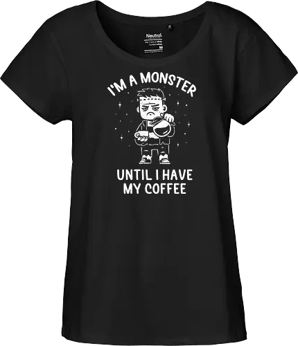 I'm a Monster Until I Have My Coffee