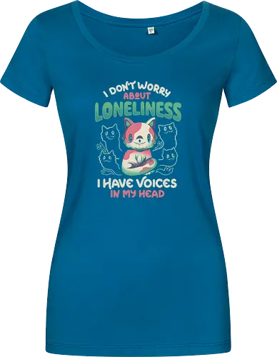 I Don't Worry About Lonelines, I Have Voices In My Head