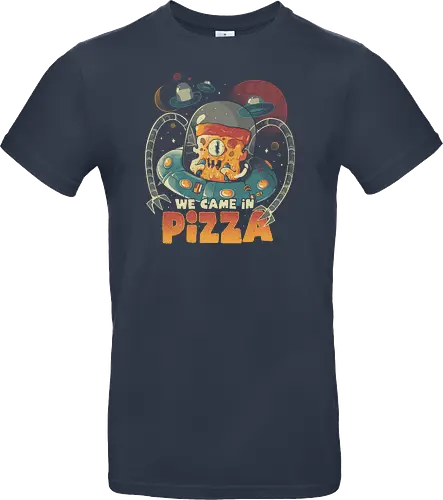 We Came in Pizza