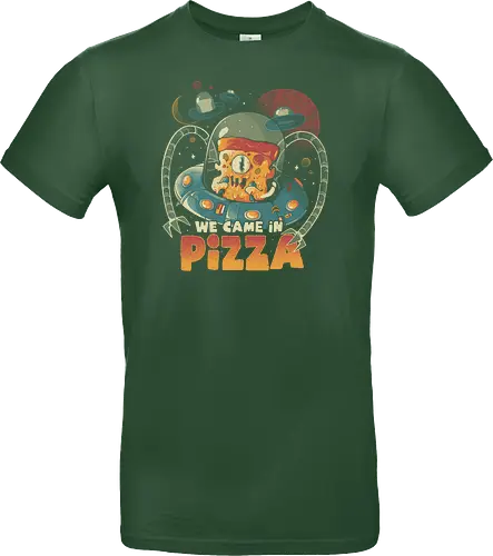 We Came in Pizza