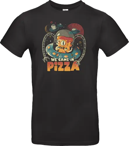 We Came in Pizza