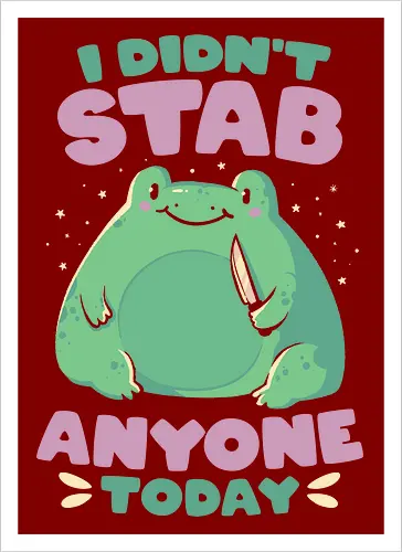 I Didn't Stab Anyone Today