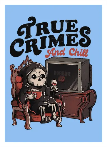 True Crimes and Chill