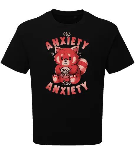 My Anxiety Has Anxiety - Funny Sarcasm Red Panda Gift