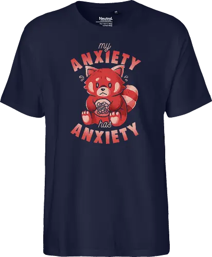 My Anxiety Has Anxiety - Funny Sarcasm Red Panda Gift