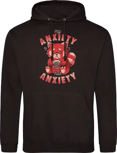 My Anxiety Has Anxiety - Funny Sarcasm Red Panda Gift