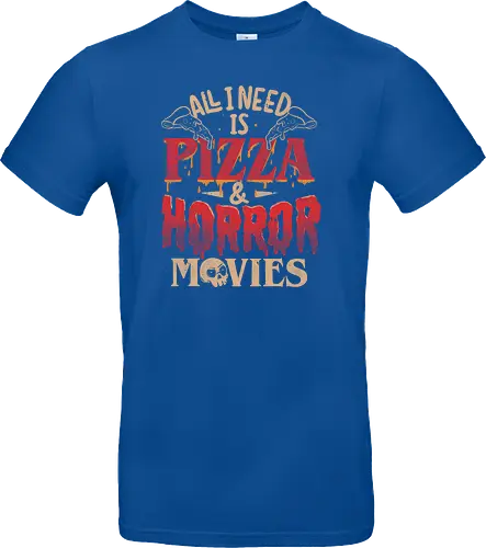 All I Need Is Pizza & Horror Movies