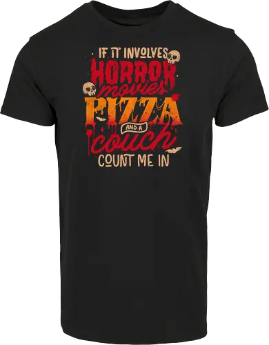 If It Involves Horror Movies Pizza And A Couch Count Me In