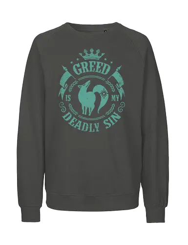 Greed is my sin - Sünde, Todsünde, anime, Habgier, seven deadly sins - Fairtrade Sweatshirt