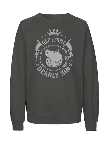 Gluttony is my sin - anime, Sünde, Todsünde, Völlerei, seven deadly sins - Fairtrade Sweatshirt