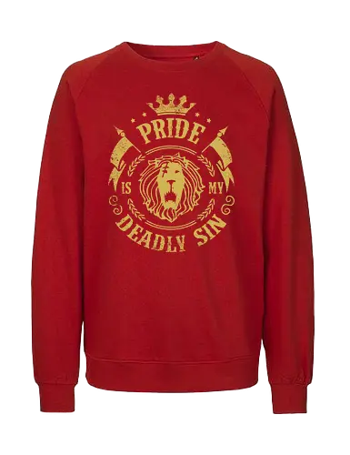 Pride is my sin - anime, Sünde, Todsünde, Hochmut, seven deadly sins - Fairtrade Sweatshirt