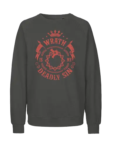 Wrath is my sin - Sünde, Todsünde, anime, zorn, seven deadly sins - Fairtrade Sweatshirt