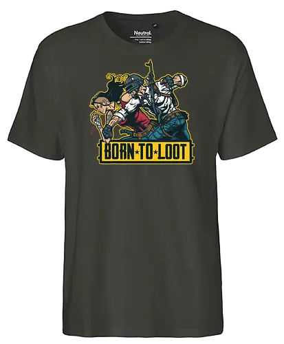 Born to Loot - pubg, gaming, games - Fairtrade T-Shirt