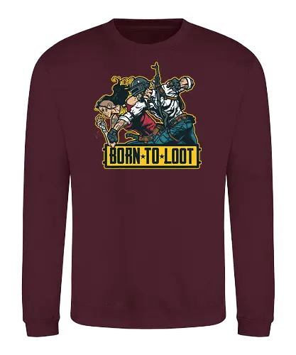 Born to Loot - pubg, gaming, games - Sweatshirt