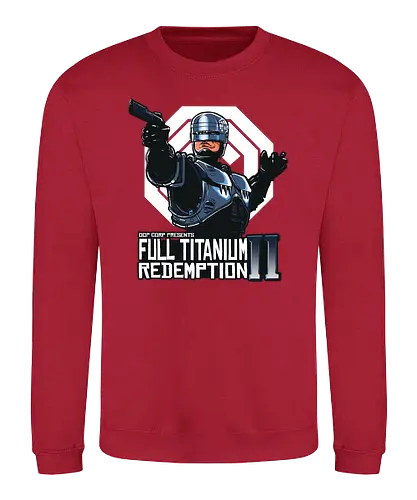 Full Titanium Redemption - robocop, 80s, action, dystopie, movie, classic, scifi - Sweatshirt