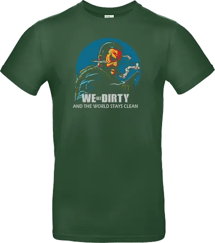 We Get Dirty