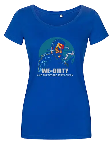 We Get Dirty