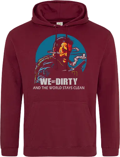 We Get Dirty