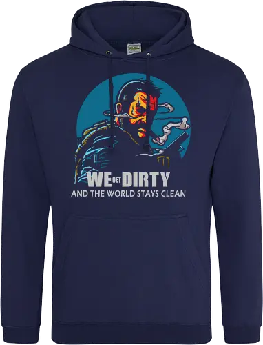 We Get Dirty
