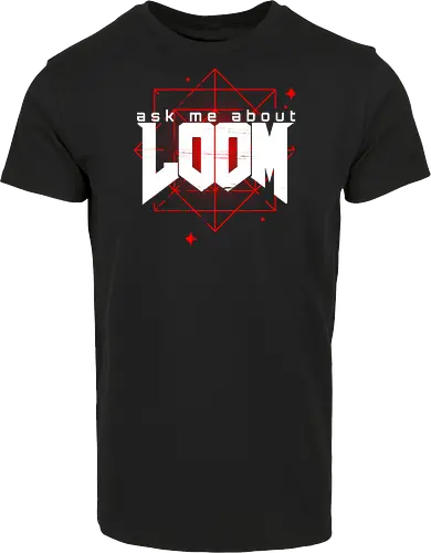 Ask me about Loom