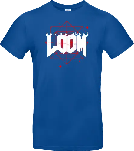 Ask me about Loom