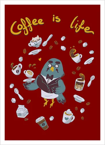 Coffee Is Life