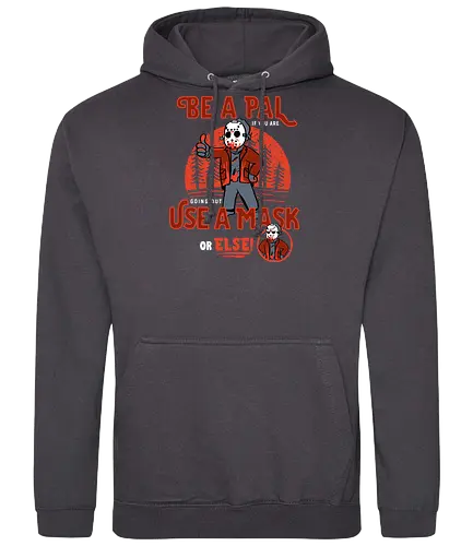 Be a pal like Jason - jason, friday the 13th, halloween, slasher, horror, maske, mask - Standard Hoodie