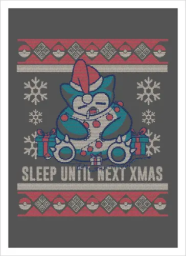 Sleep until next X-mas!
