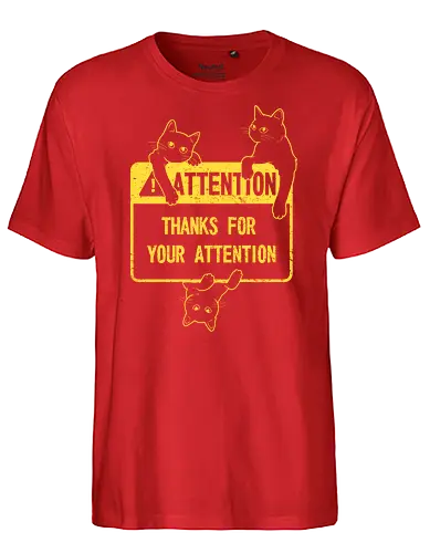 Attention - attention, Cats, katze, warning - Fairtrade T-Shirt