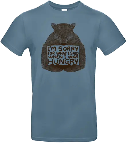 I'm sorry for what I said - bär, feed me, food, essen, hangry, hungry, pretty, hübsch, schön, animal, br - Standard T-Shirt