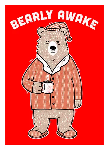 Bearly Awake
