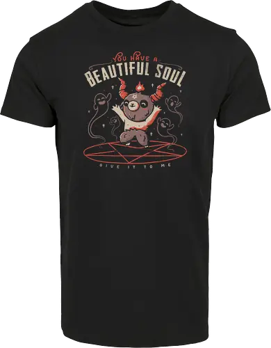 You have a beautiful Soul
