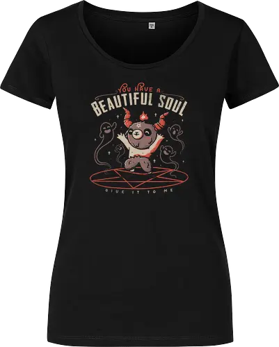 You have a beautiful Soul