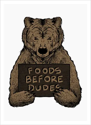 Foods before Dudes