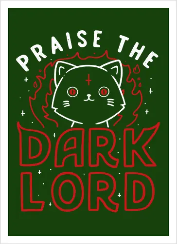 Praise the Dark Lord