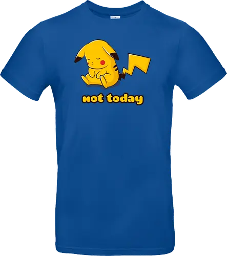 Not Today