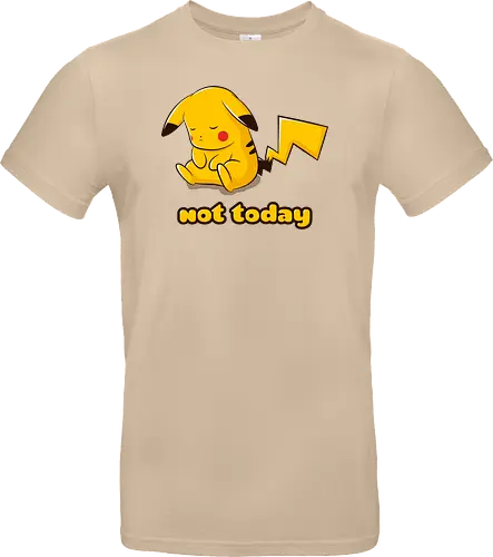 Not Today
