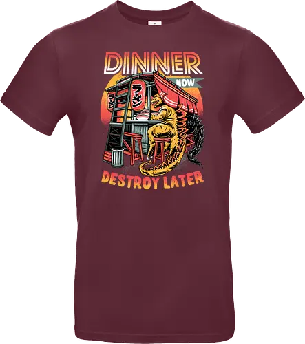 Dinner Now Destroy Later