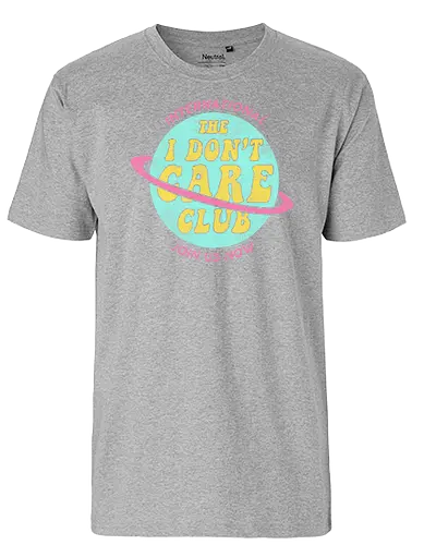 The Club - fun, I don't care, club - Fairtrade T-Shirt