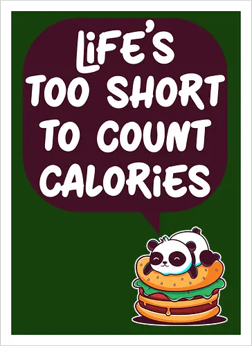 Life's too short