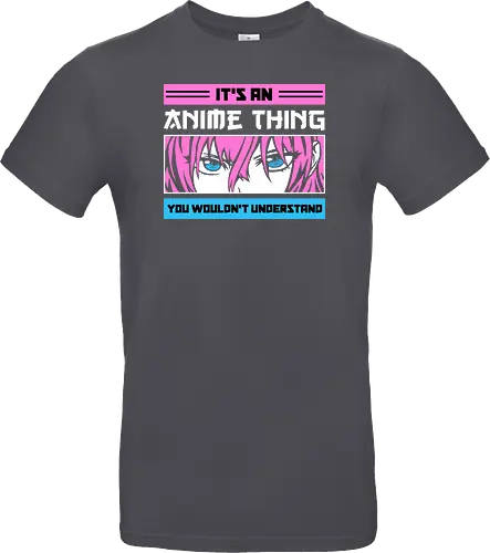Its an Anime Thing