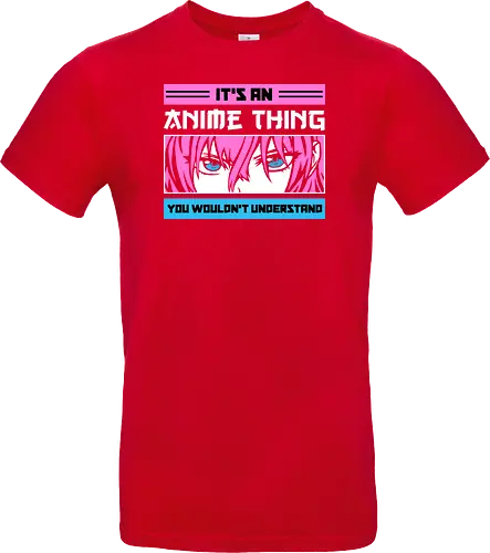 Its an Anime Thing