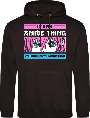Its an Anime Thing