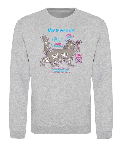 How to pet a cat - katze, cat, haustier, how to, kuscheln, streicheln, pet - Sweatshirt
