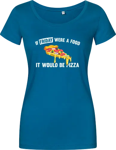 If friday were a food it would be pizza