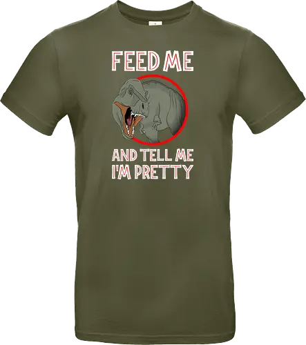 Feed me and tell me i'm pretty