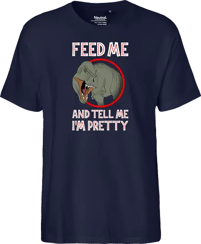 Feed me and tell me i'm pretty