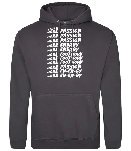 Oi go oi more passion more energy - passion, energy, footwork, meme, tiktok - Standard Hoodie