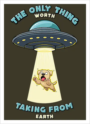 Dogs are the only thing worth taking from earth