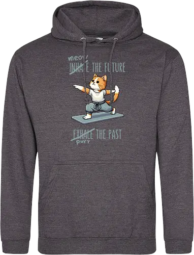 Inhale the future exhale the past